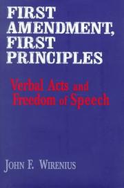 Cover of: First Amendment, first principles: verbal acts and freedom of speech