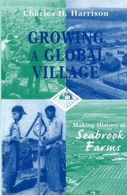 Cover of: Growing a global village: making history at Seabrook Farms