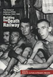 Cover of: Building the death railway: the ordeal of American POWs in Burma, 1942-1945