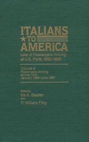 Cover of: Italians to America, Volume 2  Jan. 1885-June 1887: List of Passengers Arriving at U.S. Ports (Italians to America)