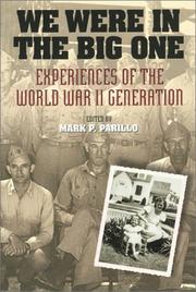 Cover of: We Were in the Big One by Mark P. Parillo