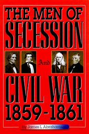 Cover of: The men of secession and Civil War, 1859-1861