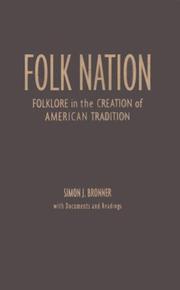 Cover of: Folk Nation: Folklore in the Creation of American Tradition (American Visions (Wilmington, Del.), No. 6.)