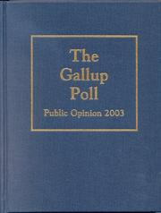 Cover of: The Gallup Poll: Public Opinion 2003 (Gallup Poll)