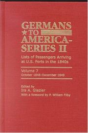 Germans to America (Series II), Volume 7, October 1848-December 1849: Lists of Passengers Arriving …