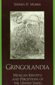 Cover of: Gringolandia: Mexican identity and perceptions of the United States