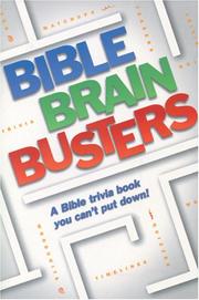 Cover of: Bible Brain Teasers: A Bible trivia book you can't put down!
