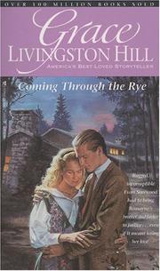 Coming through the rye by Grace Livingston Hill