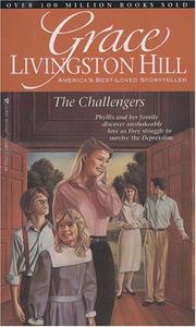 Cover of: The Challengers (Grace Livingston Hill #80) by Grace Livingston Hill