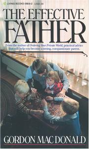 Cover of: The Effective Father | Gordon MacDonald