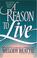 Cover of: A Reason to live