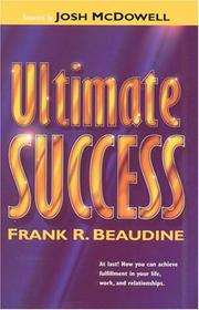 Cover of: Ultimate success by Frank R. Beaudine