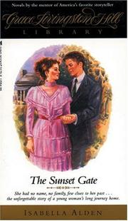 Cover of: The sunset gate by Isabella Macdonald Alden
