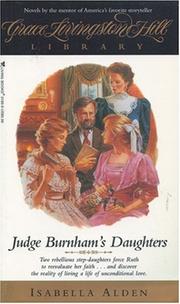Cover of: Judge Burnham's Daughters (Grace Livingston Hill Library) by Isabella Macdonald Alden