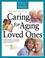 Cover of: Caring for Aging Loved Ones (FOTF Complete Guide)