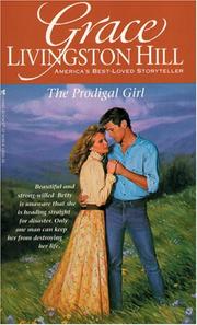 Cover of: The Prodigal Girl (Grace Livingston Hill #56)