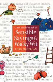 Cover of: The complete book of sensible sayings & wacky wit by [compiled by] Vern McLellan.