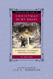 Cover of: Christmas in my heart by compiled and edited by Joe L. Wheeler.