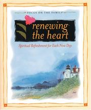 Cover of: Renewing the heart: spiritual refreshment for each new day.