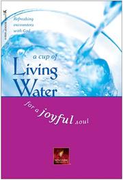 Cover of: A Cup of Living Water for a Joyful Soul (Living Water Series)