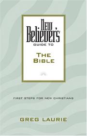 Cover of: New Believer's Guide to the Bible by Greg Laurie