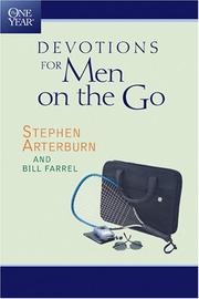 Cover of: The One Year Book of Devotions for Men on the Go by Stephen Arterburn, Stephen Arterburn, Bill Farrel