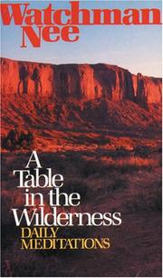 Cover of: A Table in the Wilderness by Watchman Nee