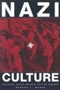 Nazi culture by George L. Mosse