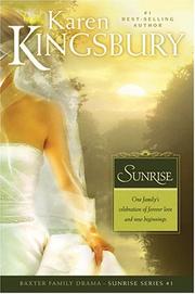 Cover of: Sunrise (Sunrise Series #1) by Karen Kingsbury