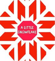 Cover of: A Little Snowflake (Christmas Foil Books)