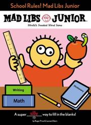 Cover of: School Rules! Mad Libs Junior by Leonard Stern