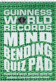 Cover of: Guinness World Records: Mind Bending Quiz Pad (Guinness World Records)