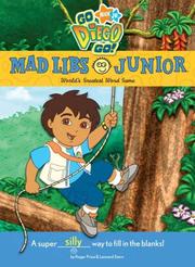 Cover of: Go, Diego, Go! Mad Libs Junior
