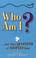 Cover of: Who am I?