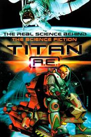Cover of: Titan A.E.: the real science behind the science fiction
