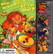 Cover of: What do you want in your cereal bowl? by William Boniface