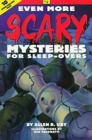 Cover of: Even more scary mysteries for sleep-overs by Allen B. Ury