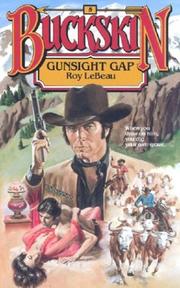 Cover of: Gunsight Gap (Buckskin, No 5) by Roy Lebeau, Roy Lebeau