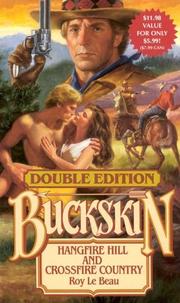 Cover of: Hangfire Hill/Crossfire Country (Buckskin Double Edition) by Roy Lebeau, Roy Lebeau