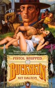 Cover of: Pistol whipped by Kit Dalton, Kit Dalton