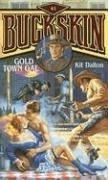 Cover of: Gold Town Gal (Buckskin)