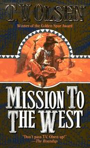 Mission to the West by Theodore V. Olsen