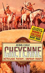 Cover of: Cheyenne: Renegade Nation/Orphan Train (Cheyenne)