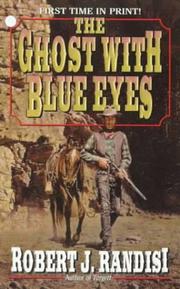 Cover of: The Ghost With Blue Eyes by Robert J. Randisi