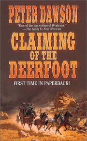 Cover of: Claiming of the Deerfoot by Dawson, Peter, Dawson, Peter