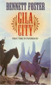 Cover of: Gila City by Bennett Foster, Bennett Foster