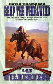 Cover of: Reap the Whirlwind (Wilderness) by David Thompson