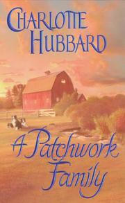 Cover of: A Patchwork Family (Angels of Mercy) by Charlotte Hubbard