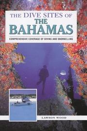 Cover of: The Dive Sites of the Bahamas