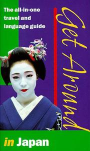 Cover of: Get Around in Japan by Michael Houser, Akiko Motoyoshi